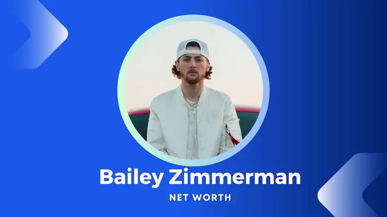 Bailey Zimmerman Net Worth A Deep Dive into the Country Star's Earnings