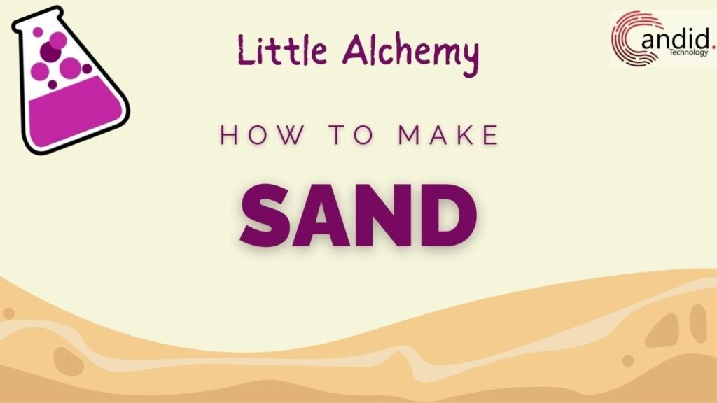 How to Make Sand in Little Alchemy 2: Step-by-Step Guide for Beginners